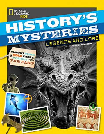 Legends and Lore (History's Mysteries) - National Geographic Kids [KSIĄŻKA]