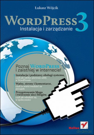 WordPress 3. Instalacja i zarządzanie [KSIĄŻKA]