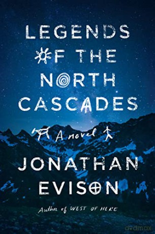 Legends of the North Cascades - Evison [KSIĄŻKA]