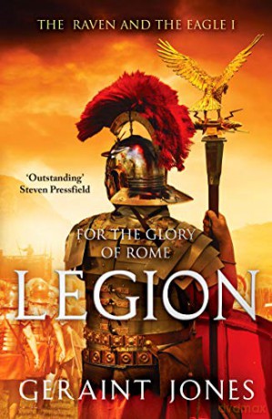 Legion: 1 (The Raven and the Eagle series) - Geraint Jones [KSIĄŻKA]
