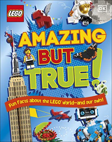 LEGO Amazing But True - Fun Facts About the LEGO World and Our Own! - Elizabeth Dowsett [KSIĄŻKA]