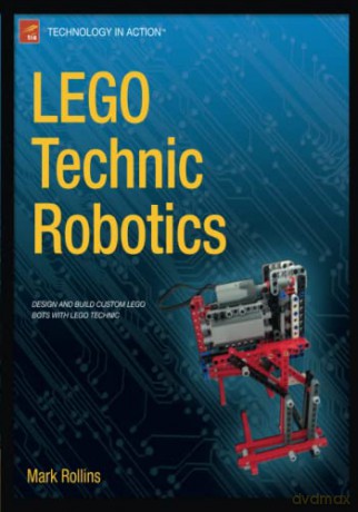 LEGO Technic Robotics (Technology in Action) - Mark Rollins [KSIĄŻKA]