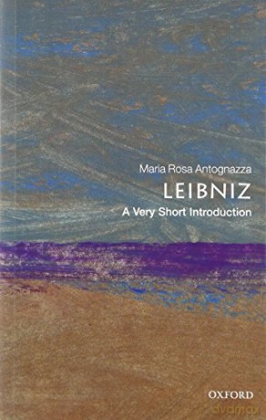 Leibniz: A Very Short Introduction (Very Short Introductions) - Maria Rosa Antognazza [KSIĄŻKA]