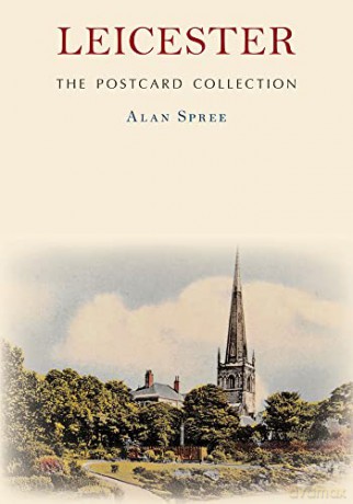 Leicester The Postcard Collection - Alan Spree [KSIĄŻKA]