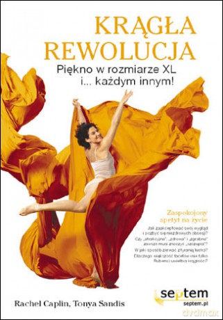 Krągła rewolucja. Piękno w rozmiarze XL i... każdym innym! [KSIĄŻKA]