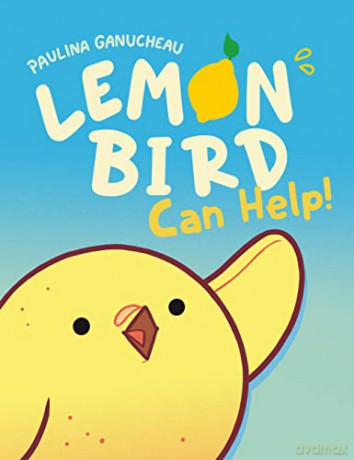 Lemon Bird: Can Help! - Paulina Ganucheau [KSIĄŻKA]