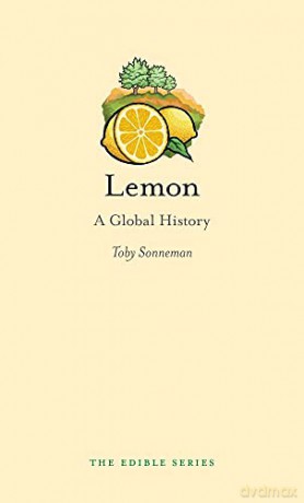Lemon: A Global History (The Edible Series) - Toby Sonneman [KSIĄŻKA]