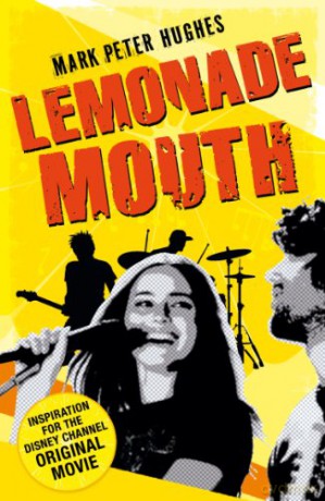 Lemonade Mouth - Mark Peter Hughes [KSIĄŻKA]