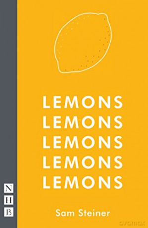 Lemons Lemons Lemons Lemons Lemons (NHB Modern Plays) - Sam Steiner [KSIĄŻKA]