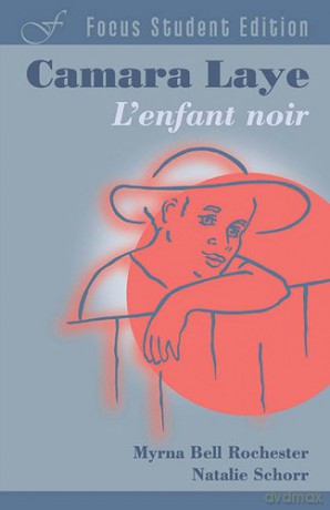 L'enfant noir, Camara Laye: Student Edition - Natalie Schorr Myrna Rochester [KSIĄŻKA]