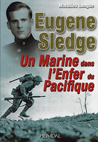 L'enfer du Pacifique: De Peleliu a Okinawa avec E. Sledge - Matthieu Longue [KSIĄŻKA]
