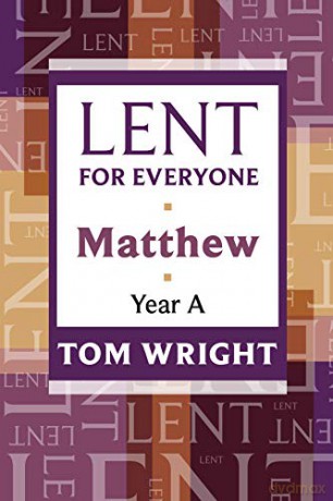 Lent for Everyone: Matthew Year A - Tom Wright [KSIĄŻKA]