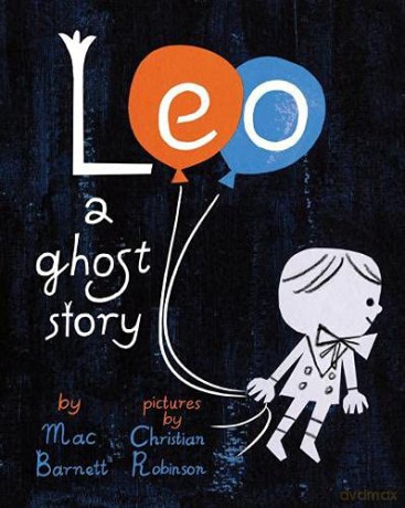 Leo: A Ghost Story - Mac Barnett [KSIĄŻKA]