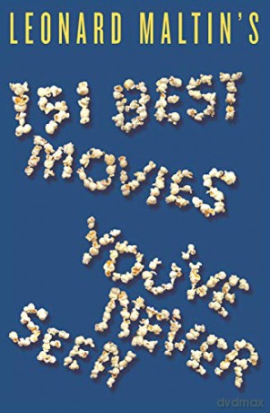 Leonard Maltin's 151 Best Movies You've Never Seen - Leonard Maltin [KSIĄŻKA]