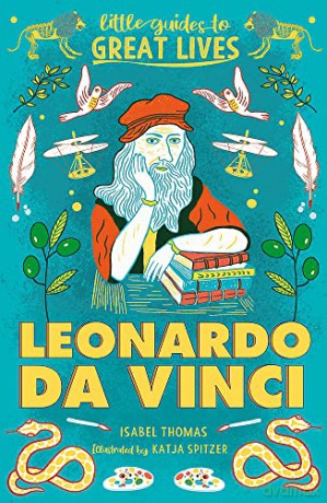 Leonardo Da Vinci (Little Guides to Great Lives) - Isabel Thomas [KSIĄŻKA]