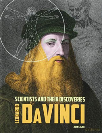 Leonardo Da Vinci (Scientists and Their Discoveries) - John Cashin [KSIĄŻKA]
