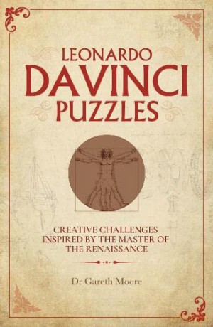 Leonardo da Vinci Puzzles: Creative Challenges Inspired by the Master of the Renaissance (Arcturus Classic Conundrums) - Dr Gareth Moore [KSIĄŻKA]