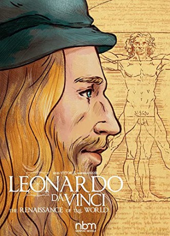 Leonardo Da Vinci: The Renaissance of the World (Nbm Comics Biographies) - Marwan Kahil [KSIĄŻKA]