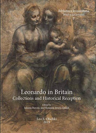 Leonardo in Britain: Collections and Historical Reception (Biblioteca Leonardiana Studi E Documenti) - Juliana Barone [KSIĄŻKA]