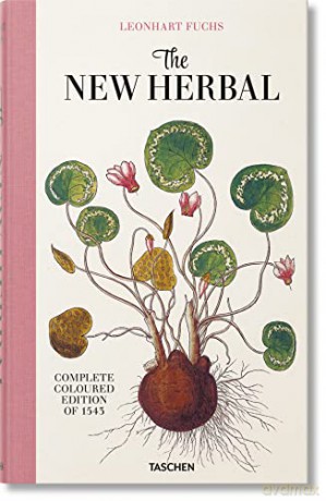 Leonhart Fuchs. The New Herbal - Werner Dressendörfer [KSIĄŻKA]
