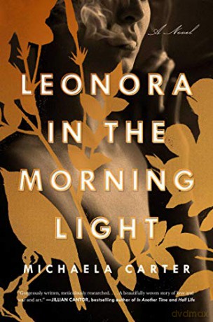 Leonora in the Morning Light: A Novel - Michaela Carter [KSIĄŻKA]