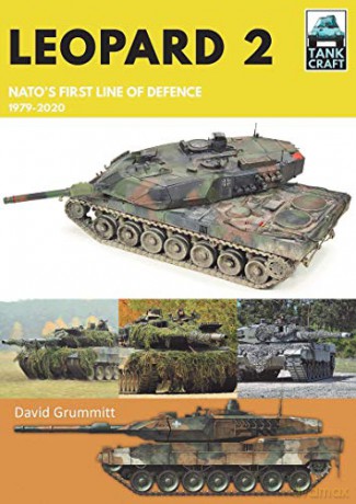 Leopard 2: NATO's First Line of Defence, 1979-2020 (Tank Craft) - David Grummitt [KSIĄŻKA]