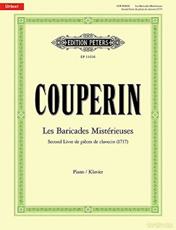 Les Baricades Mistérieuses (Les Barricades Mystérieuses) (Piano Solo): Second Livre de Pieces de Clavecin (1717), Sheet (Edition Peters) - Catherine Massip [KSIĄŻKA]