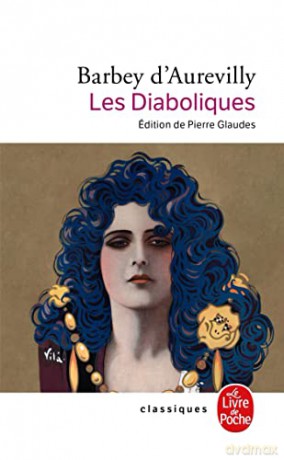 Les diaboliques (Le Livre de Poche - Classiques) - Jules Barbey d'Aurevilly [KSIĄŻKA]