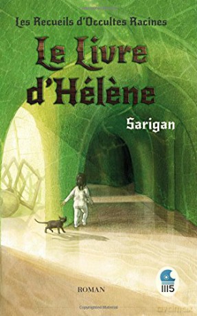 Les Recueils d'Occultes Racines: Tome 1: Volume 1 - Sarigan [KSIĄŻKA]