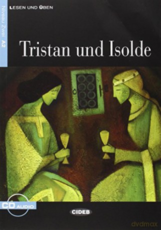 Lesen und Uben: Tristan und Isolde + CD (Lesen Und Uben, Niveau Zwei) - Jacqueline Tschiesche [KSIĄŻKA]
