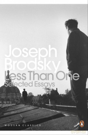 Less Than One: Selected Essays (Penguin Modern Classics) - Joseph Brodsky [KSIĄŻKA]
