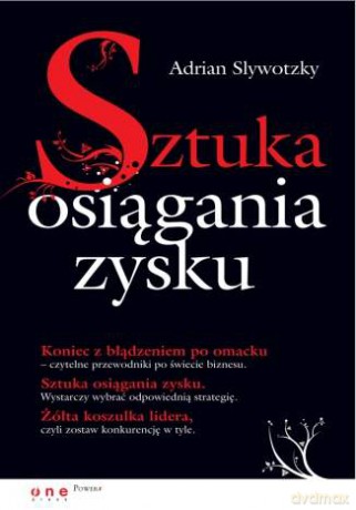 Sztuka osiągania zysku [KSIĄŻKA]