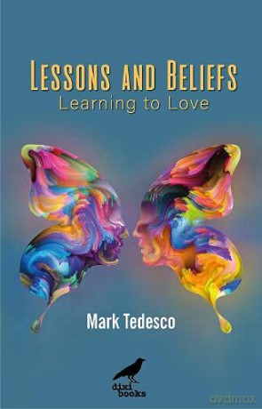 Lessons and Beliefs: Learning to Love - Mark Tedesco [KSIĄŻKA]