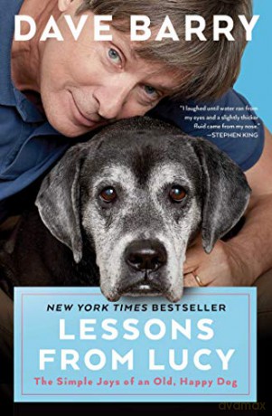 Lessons From Lucy: The Simple Joys of an Old, Happy Dog - Dave Barry [KSIĄŻKA]