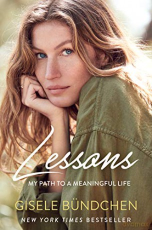 Lessons: My Path to a Meaningful Life - Gisele Bündchen [KSIĄŻKA]
