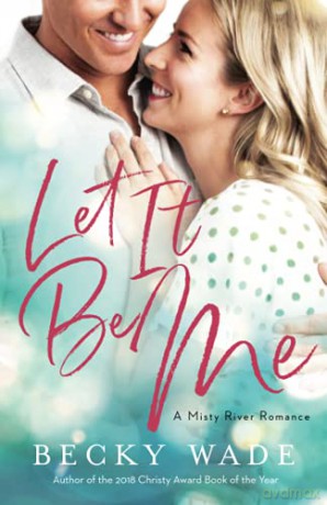 Let It Be Me (Misty River Romance, A) - Wade [KSIĄŻKA]