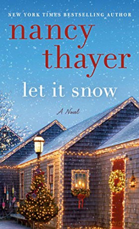 Let it Snow: A Novel - Nancy Thayer [KSIĄŻKA]