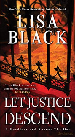 Let Justice Descend (Gardiner and Renner Novel): 5 - Lisa Black [KSIĄŻKA]