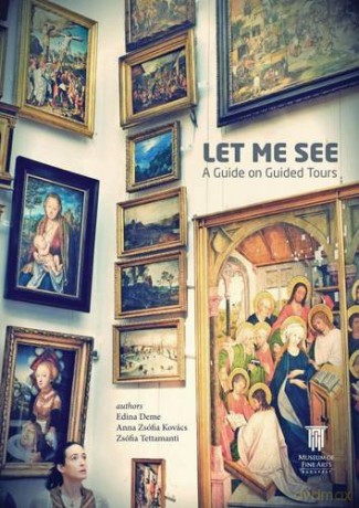 Let Me See: A Guide on Guided Tours - Anna Zsofia [KSIĄŻKA]