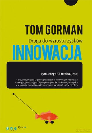 Innowacja. Droga do wzrostu zysków [KSIĄŻKA]