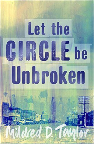 Let the Circle be Unbroken - Mildred Taylor [KSIĄŻKA]