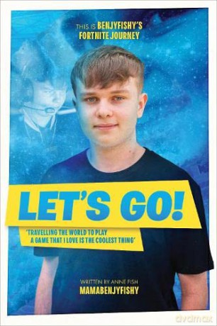 Let's Go: This is benjyfishy's Fortnite Journey - Anne Fish [KSIĄŻKA]