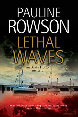 Lethal Waves (An Andy Horton Mystery) - Pauline Rowson [KSIĄŻKA]