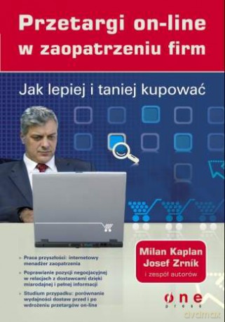 Jak lepiej i taniej kupować. Przetargi on-line w zaopatrzeniu firm [KSIĄŻKA]