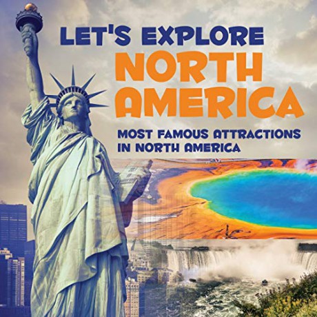 Let's Explore North America (Most Famous Attractions in North America) - Baby Professor [KSIĄŻKA]