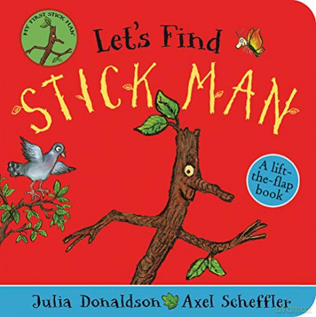 Let's Find Stick Man: A lift-the-flap board book: 1 - Julia Donaldson [KSIĄŻKA]