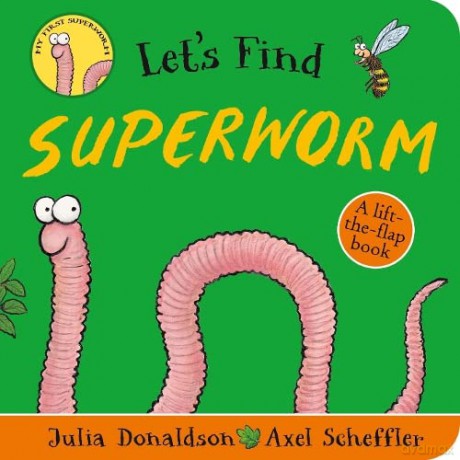 Let's Find Superworm - an exciting search and find book with soft felt flaps - Julia Donaldson [KSIĄŻKA]