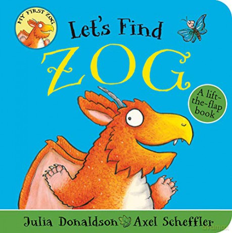 Let's Find Zog: A lift-the-flap board book: 1 - Julia Donaldson [KSIĄŻKA]