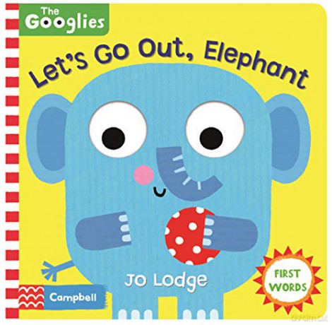 Let's Go Out, Elephant: First Nature Words (The Googlies, 4) - Campbell Books [KSIĄŻKA]