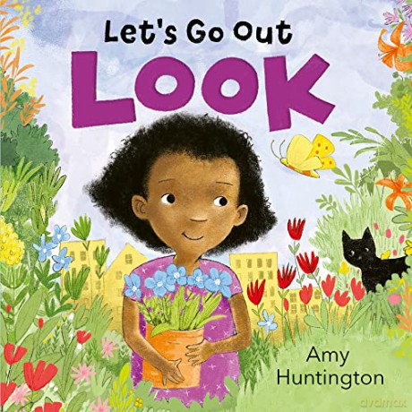 Let's Go Out: Look: A mindful board book encouraging appreciation of nature - Amy Huntington [KSIĄŻKA]